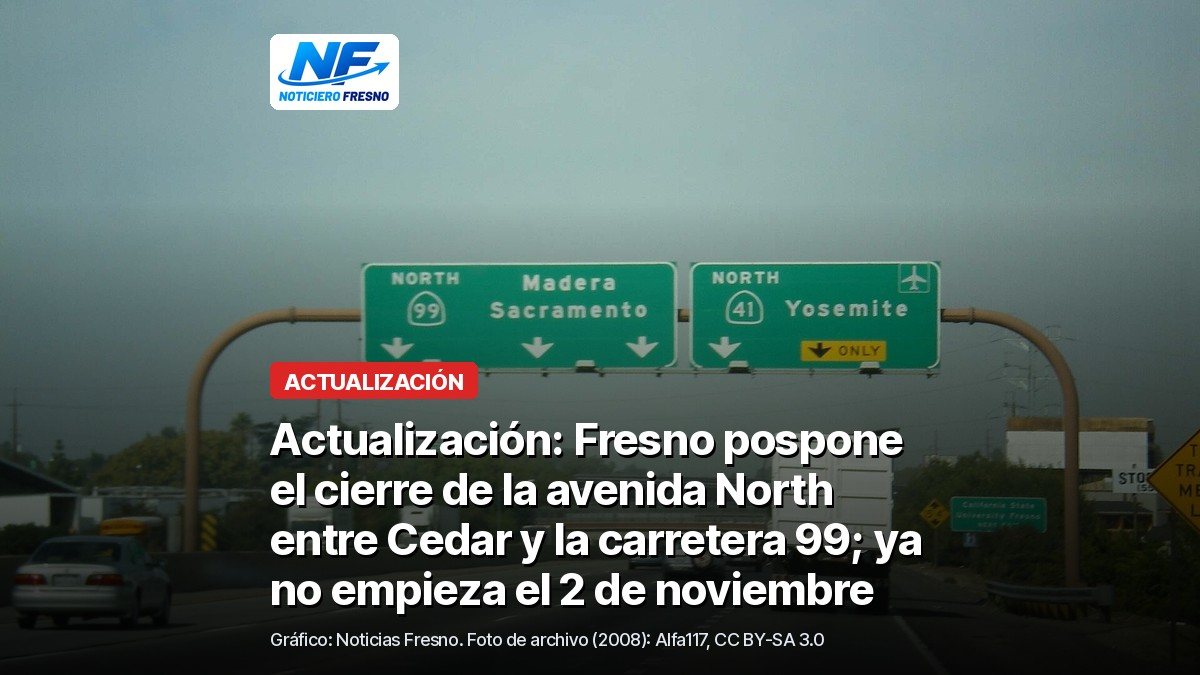 Foto de archivo de 2008 de la carretera 99 en Fresno, con letreros verdes hacia Madera, Sacramento y Yosemite, con el titular de la nota; no es la avenida North