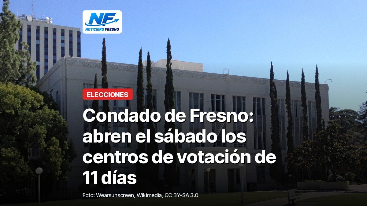 Edificio Hall of Records del Condado de Fresno, en el centro de Fresno, con el titular de la nota sobre los centros de votación