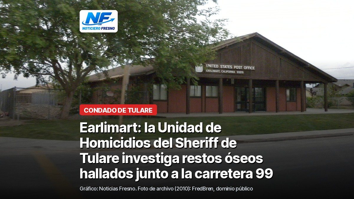 Foto de archivo de la oficina de correos de Earlimart, con el titular de la nota; no es una foto del lugar del hallazgo