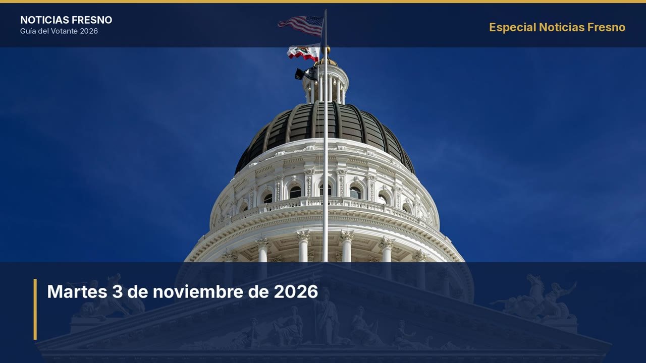 Portada del especial en video Guía del Votante 2026 de Noticias Fresno