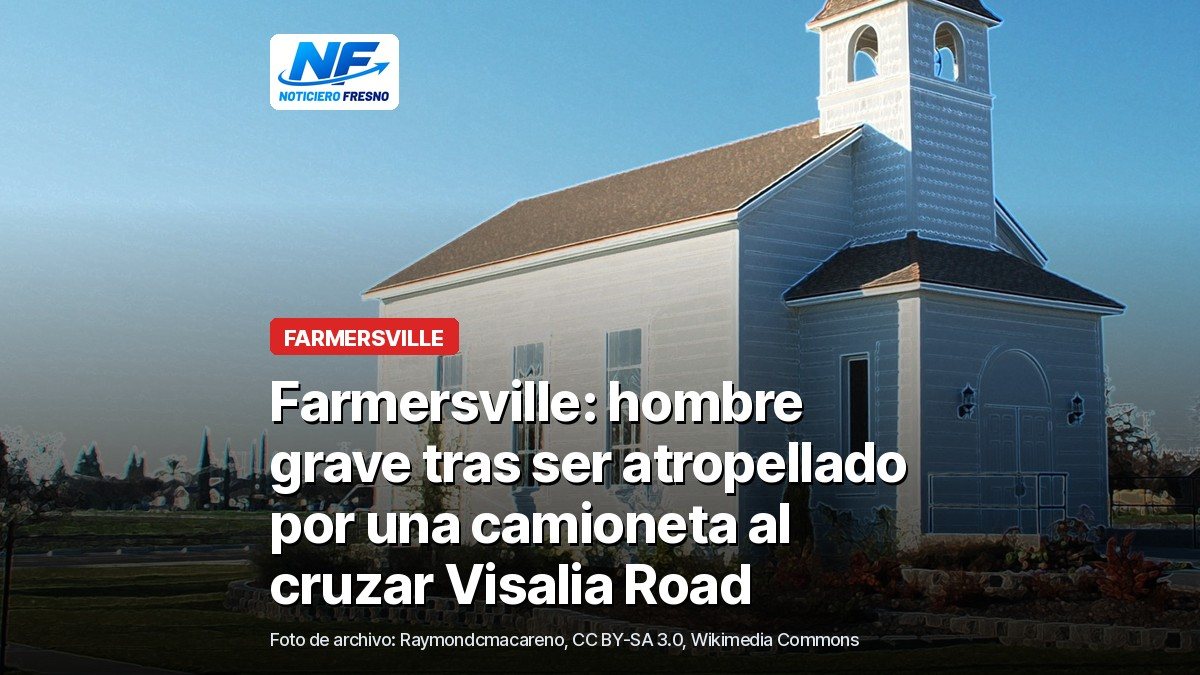 Antigua iglesia y museo de Farmersville en un día soleado, foto de archivo (no es el lugar del accidente), con el titular de la nota