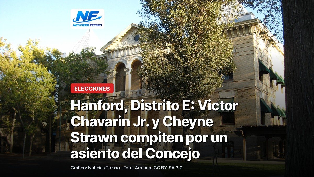 Antiguo edificio de la corte del condado de Kings en el centro de Hanford, rodeado de árboles, con el titular de la nota sobre la elección del Distrito E del Concejo