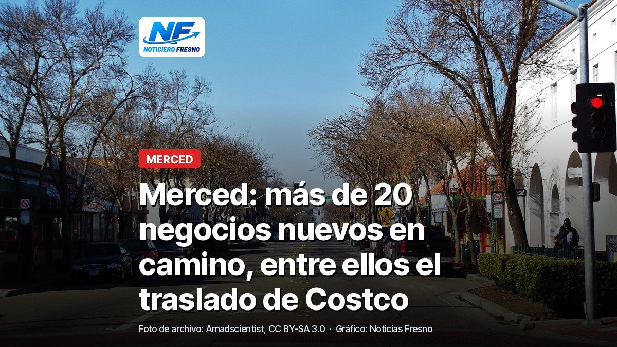 Foto de archivo de la calle Main en el centro de Merced con el titular de la nota sobre los negocios nuevos