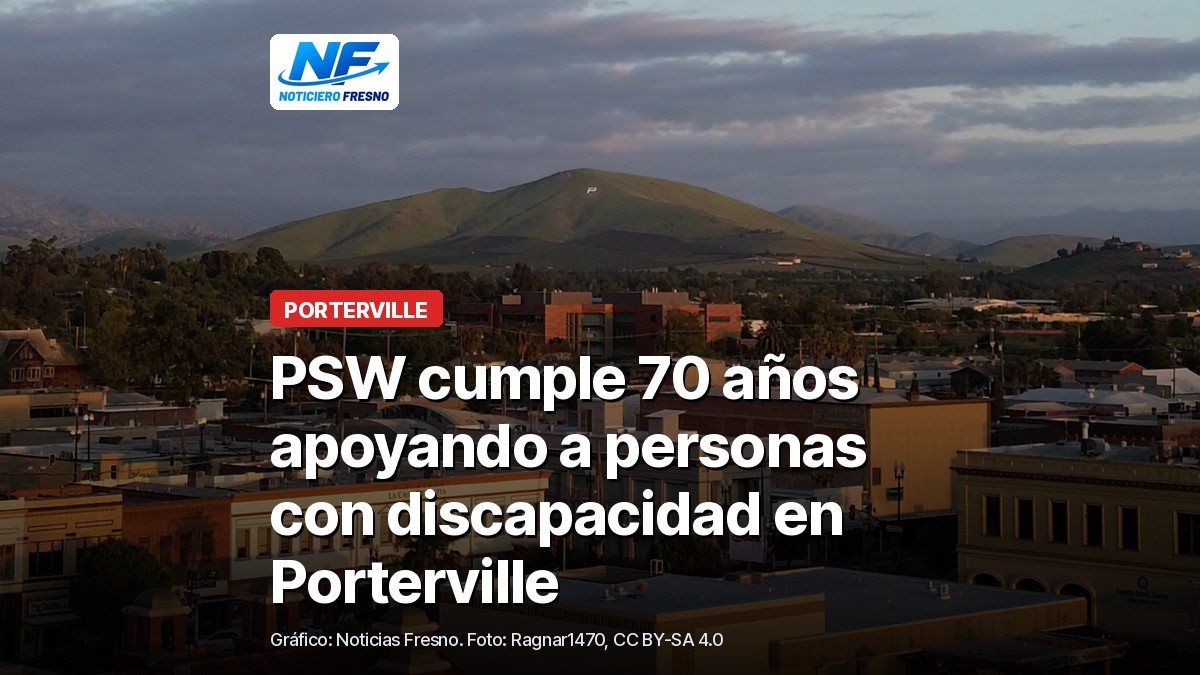 Vista panorámica de Porterville con la sierra al fondo, con el titular de la nota sobre los 70 años de PSW