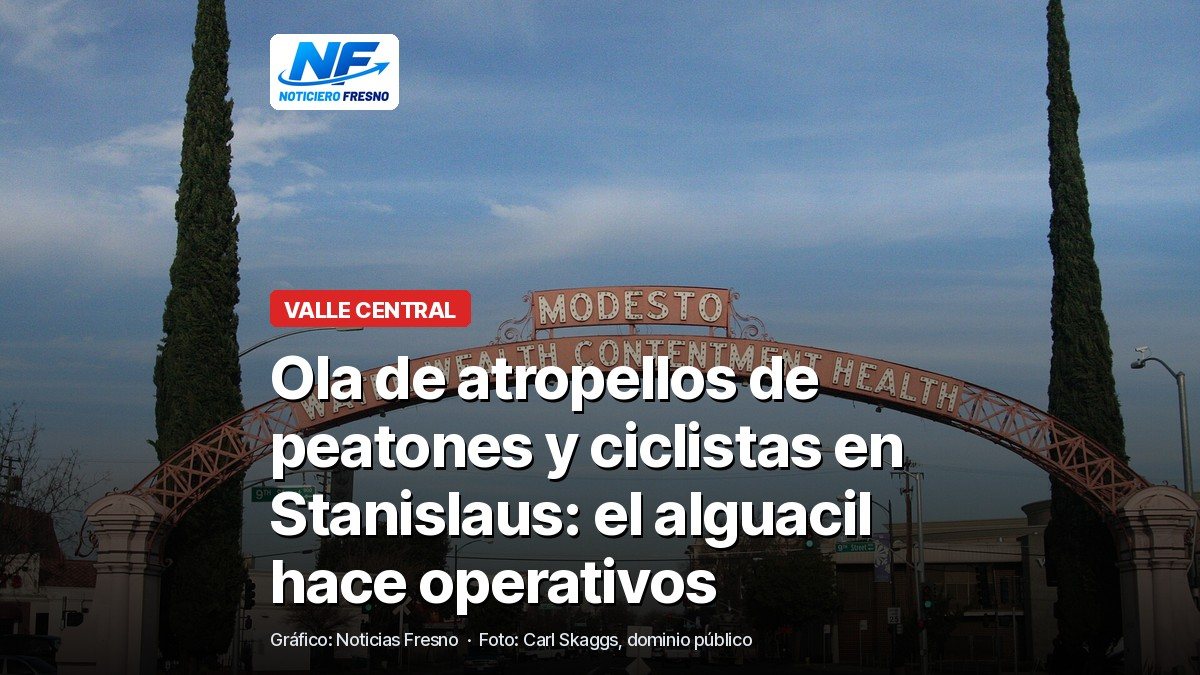 El arco de Modesto sobre la calle I, en el centro de Modesto, con el titular de la nota sobre los atropellos de peatones y ciclistas en el condado de Stanislaus