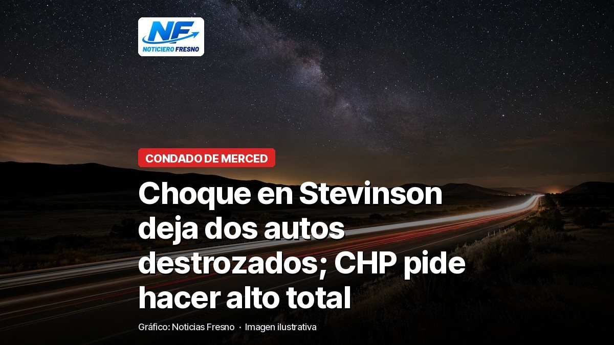 Imagen ilustrativa de una carretera con el titular sobre el choque en Stevinson, condado de Merced